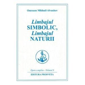 Limbajul simbolic, limbajul naturii - Omraam Mikhael Aivanhov