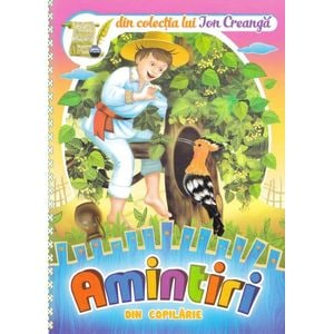 Amintiri din copilarie - Ion Creanga
