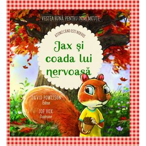 Jax si coada lui nervoasa. Atunci cand esti nervos - David Powlison