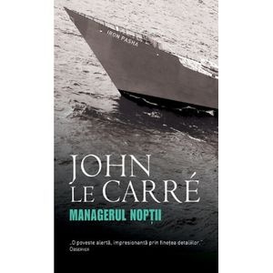 Managerul noptii - John Le Carre