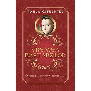 Vremea bastarzilor - Paula Cifuentes