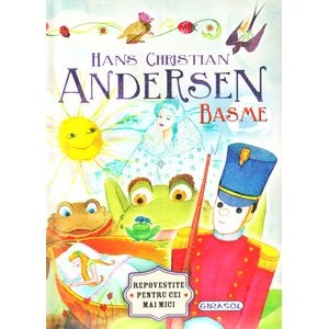Basme - Hans Christian Andersen