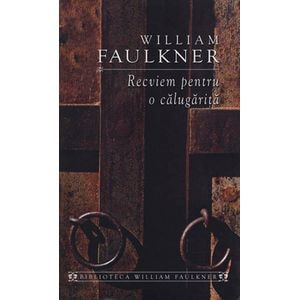 Recviem pentru o calugarita - William Faulkner