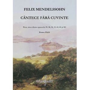 Cantece fara cuvinte - Felix Mendelssohn