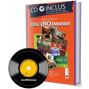 Disc Romania + CD (64 de piese de referinta. Povestitor: Mircea Vintila) - Traian Doru Marinescu