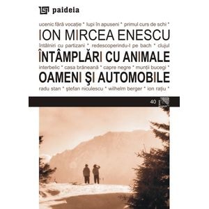 Intamplari cu animale - Ion Mircea Enescu