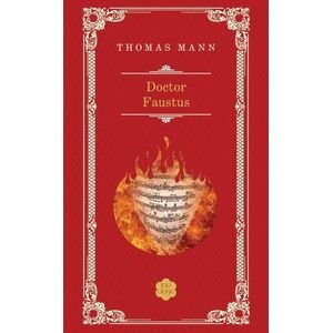 Doctor Faustus ed. 2013 - Thomas Mann