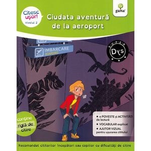 Ciudata aventura de la aeroport. Citesc usor! Nivelul 2 - Evelyne Barge, Marco Overzee
