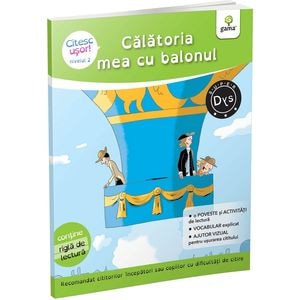 Calatoria mea cu balonul. Citesc usor! Nivelul 2 - Evelyne Barge, Marco Overzee