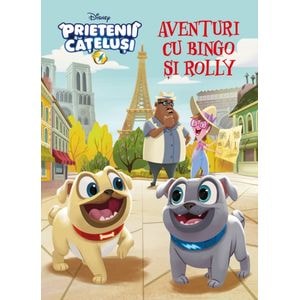 Disney Prietenii catelusi - Aventuri cu Bingo si Rolly
