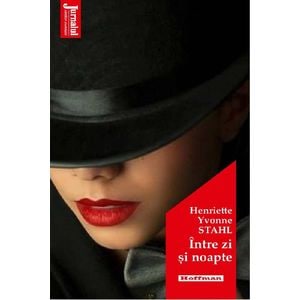 Intre zi si noapte - Henriette Yvonne Stahl
