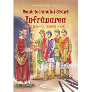 Roadele Duhului Sfant Vol.2: Infranarea - Amalia Dragne