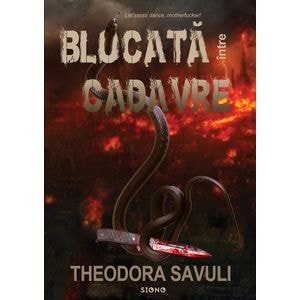 Blocata intre cadavre - Theodora Savuli