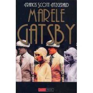 Marele Gatsby - Francis Scott Fitzgerald