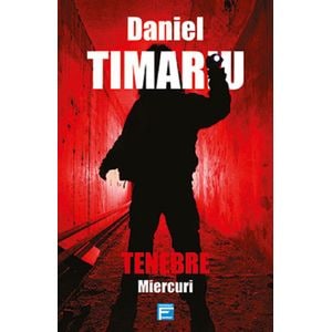 Tenebre. Miercuri - Daniel Timariu