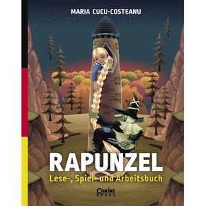 Rapunzel. Lese-, Spiel- und Arbeitsbuch - Maria Cucu-Costeanu