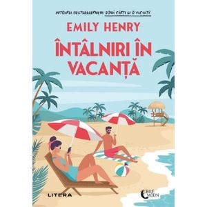 Intalniri in vacanta - Emily Henry