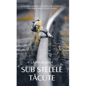 Sub stelele tacute - Laura McVeigh