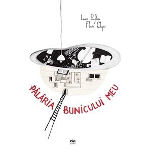 Palaria bunicului meu - Laura Pamfiloiu, Flavia Chiper