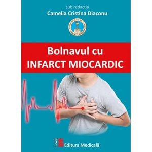 Bolnavul cu infarct miocardic - Camelia Cristina Diaconu