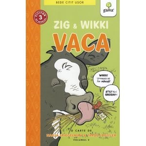 Zig si Wikki. Vaca - Nadja Spiegelman, Trade Loeffler