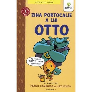 Ziua portocalie a lui Otto - Frank Cammuso, Jay Lynch