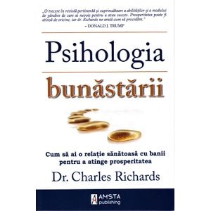 Psihologia bunastarii - Charles Richards