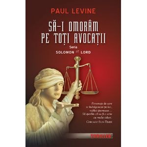 Sa-i omoram pe toti avocatii - Paul Levine