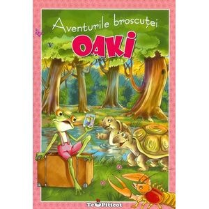 Aventurile broscutei Oaki - Caludia Cojocaru