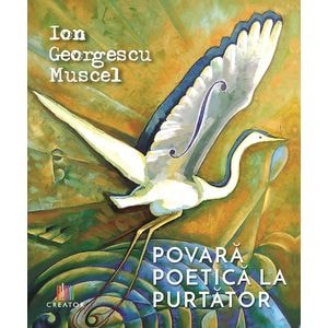 Povara poetica la purtator - Ion Georgescu Muscel