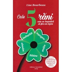Cele 5 rani care ne impiedica sa fim noi insine - Lise Bourbeau