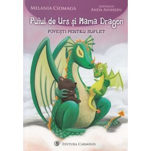 Puiul de Urs si Mama Dragon - Melania Ciomaga