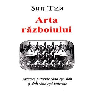 Arta razboiului - Sun Tzu