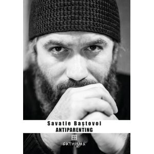 Antiparenting - Savatie Bastovoi