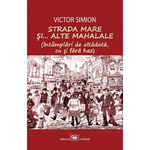 Strada Mare si... alte mahalale - Victor Simion
