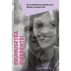 Frumusetea diferentei - Martine F. Delfos