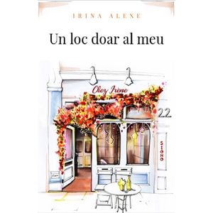 Un loc doar al meu - Irina Alexe