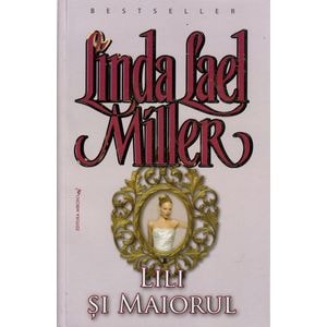 Lili si maiorul - Linda Lael Miller
