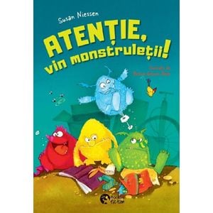 Atentie, vin monstruletii! - Susan Niessen