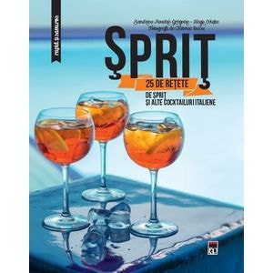 Sprit. 25 de retete - Sandrine Houdre-Gregoire
