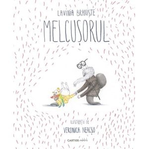 Melcusorul - Lavinia Braniste