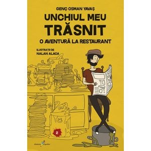 Unchiul meu trasnit Vol.2: O aventura la restaurant - Genc Osman Yavas