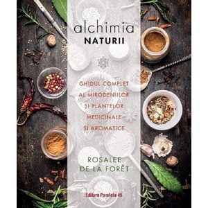 Alchimia naturii - Rosalee de la Foret