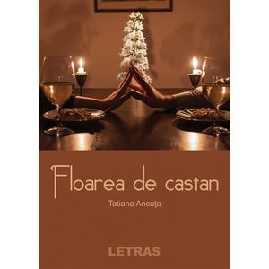 Floarea de castan - Tatinana Ancuta