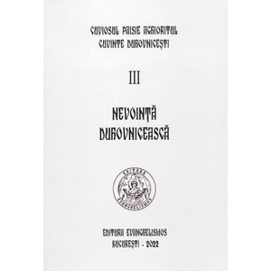 Nevointa duhovniceasca. Vol.3 - Cuviosul Paisie Aghioritul