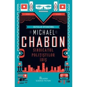 Sindicatul politistilor idis - Michael Chabon