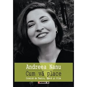 Cum va place - Andreea Nanu
