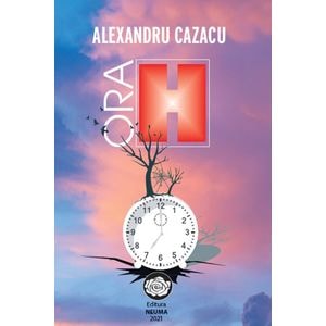 Ora H - Alexandru Cazacu