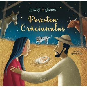 Povestea Craciunului - Lackfi Janos