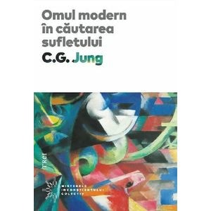 Omul modern in cautarea sufletului - C.G. Jung